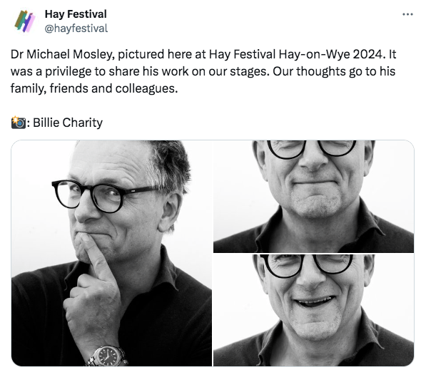 Doctor Michael Mosley appeared at Hay Festival just two weeks ago