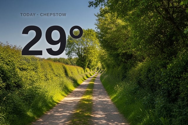 Chepstow: sunny day, high of 29°C