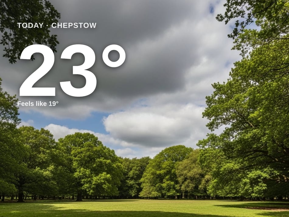 Chepstow: partly cloudy, high of 23°C